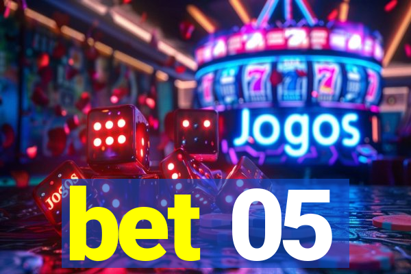 bet 05